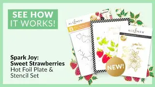 If you love strawberries, use Spark Joy: Sweet Strawberries Hot Foil Plate & Stencil Set