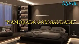 NAMORADO SE DECLARANDO PRA VC - ASMR