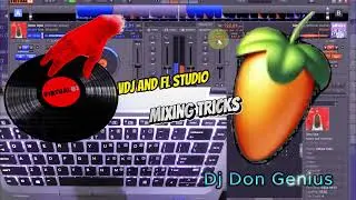 Virtual DJ and FL Studio Mixing Tips | Virtual Dj Tip And Tricks 