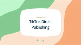 How to Schedule TikToks with Loomly