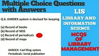 Multiple Choice Questions Answers  on Library Management in Library Science | LIS MCQs 