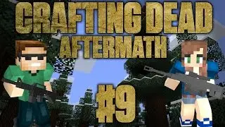 Minecraft: Crafting Dead Aftermath - Ep. 9 - 