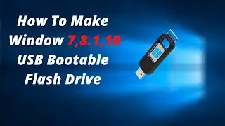 How To Make  Window 7,8.1,10 USB Bootable Flash Drive For Free [Urdu/Hindi]