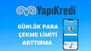 Yapı Kredi Daily Withdrawal Limit Increase