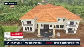 Kasthew construction company shaping UG's real estates-Steps of owning a "country home" #extradigest