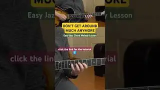 DON'T GET AROUND MUCH ANYMORE Easy Jazz Chord Melody Lesson 