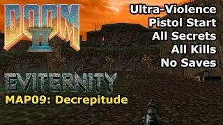Doom II: Eviternity - MAP09: Decrepitude (Ultra-Violence 100%)