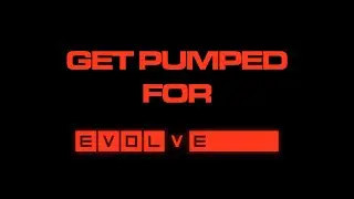 Evolve - Ready or Not