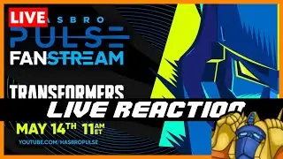 2 PACK PODCAST LIVE REACTS TO HASBRO PULSE STREAM // WHAT WILL GET SHOWN??