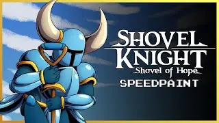 Shovel Knight - Shovel Knight: Shovel Of Hope [SpeedPaint]