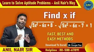 🛑🛑 ▶️Find x if sqrt( 5x^2-6x+8)- (sqrt( 5x^2-6x-7) =1 || CAT 2022 || ANIL NAIR || Download ANC App