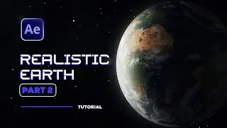 Realistic Earth After Effects Tutorial Part 2