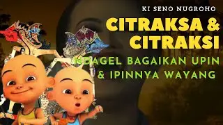 Citraksi & Citrakso Upin Ipine Wayang