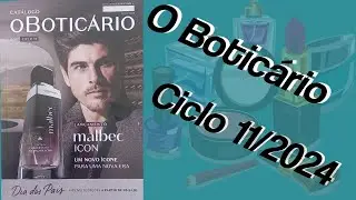 Revista O Boticário ciclo 11/2024 - Lançamento do Malbec Icon - Cheiro e Dinheiro