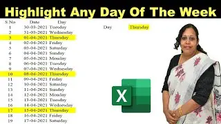 How to Highlight every Saturday (any day ) of the week