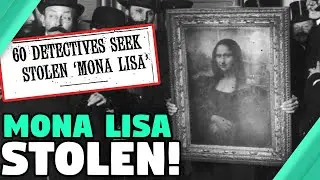 Shocking Theft of the Mona Lisa that shocked the world