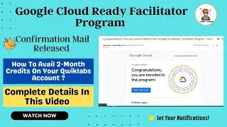 How To Avail 2 Months Credit On Your Qwiklabs Account? | Google Cloud Ready Facilitator Program 2022
