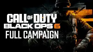 Call Of Duty Black Ops 6 FULL CAMPAIGN in 4K