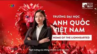 (Gốc và tua ngược) VTV1 - Quảng cáo trường đại học Anh Quốc Việt Nam BUV (30s)