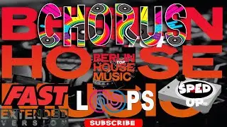 Berlin House Music 🎧Sped UP 🎧FAST Chorus Loop🎧