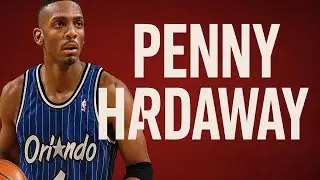 Bag Work : Penny Hardaway 