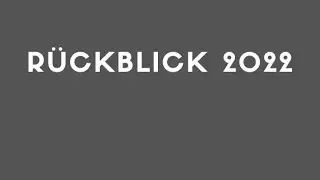 Rückblick 2022