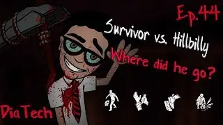Where did he go? | Dead by Daylight | Ep. 44