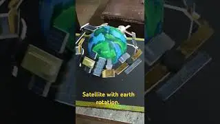 Satellite with earth rotation. #experiment #shorts #school #schoolproject