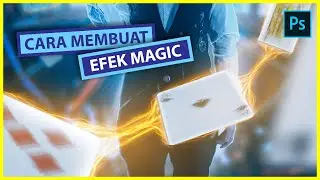 Cara Membuat efek Magic di Photoshop tapi Pakai Pentab