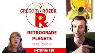 Gregory Rozek interview ★ RETROGRADE planets in astrology (℞)