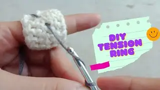 DIY Crochet Tension Ring Regulator