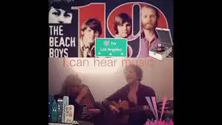 I Can Hear Music (The Beach Boys cover)