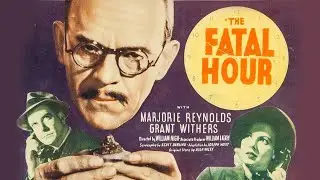The Fatal Hour (1940)