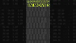 PROGRAMMING IN MOVIES VS REALITY
