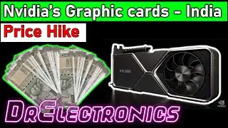 Price Hike on Nvidia's founders' edition graphic cards in India | DrElectronics