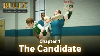 The Candidate • Bully Anniversary Edition Android