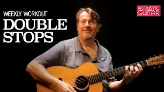 Week 1 | Spice Up Your Playing with Double Stops | Acoustic Guitar Weekly Workout