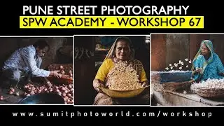 Pune Street Photography | SPW Academy | Workshop 67