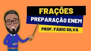 💥Revisão ENEM - FRAÇÕES📚