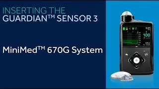 Inserting the Guardian™ Sensor 3 with the MiniMed™ 670G System