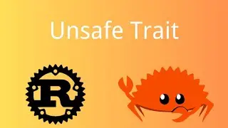 Rust | Unsafe Trait  | Rust Tutorial 81