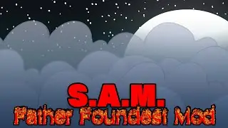 S.A.M. ~ FNF VS Father Foundest OST [Official Upload]