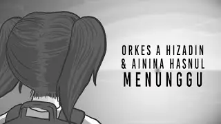 ORKES A HIZADIN & AININA HASNUL - MENUNGGU ( OFFICIAL MUSIC VIDEO ) OST BEN & BELLA