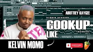 Amapiano FL Studio Tutorial 2025 | Cookup Amapiano Like KELVIN MOMO