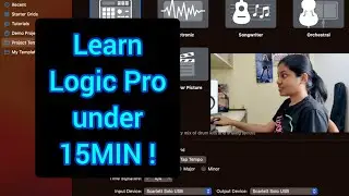 Learn LOGIC PRO in JUST 15 MINUTES !
