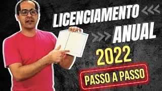 Licenciamento Anual 2022 passo a passo