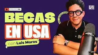 How to WIN a SCHOLARSHIP for my CHILD? with Luis Moros - EP125