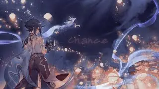 Chance『 GMV 』Genshin Impact