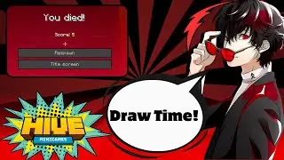 Hive But I have To Draw How I Die
