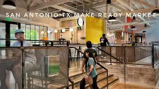 Exploring Make Ready Market | San Antonio Texas 2024